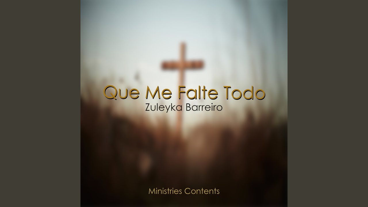 Que Me Falte Todo