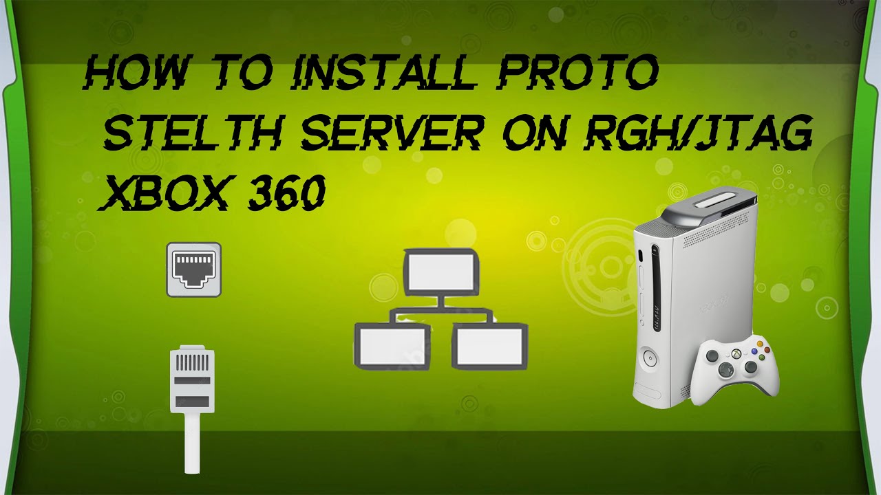 HOW TO INSTALL PROTO STEALTH SERVER ON RGH/JTAG XBOX 360 IN 2024