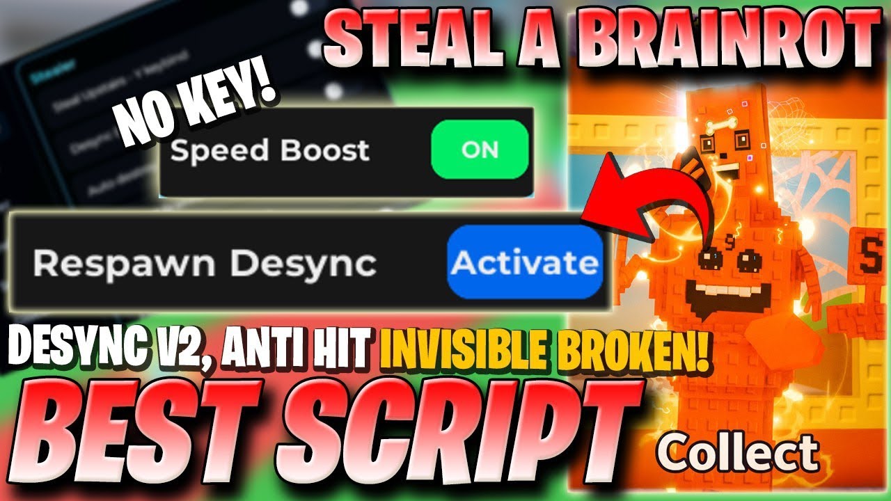 Steal A Brainrot Script *NO KEY* - Fixed Desync, Invisible, Speed Boost, Anti Hit & More! ✅
