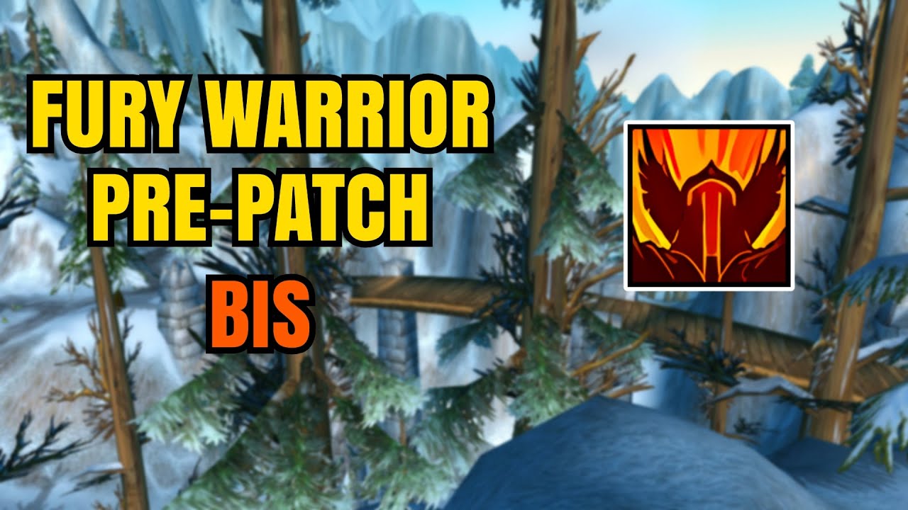Fury/Arms Warrior Pre-Patch BIS