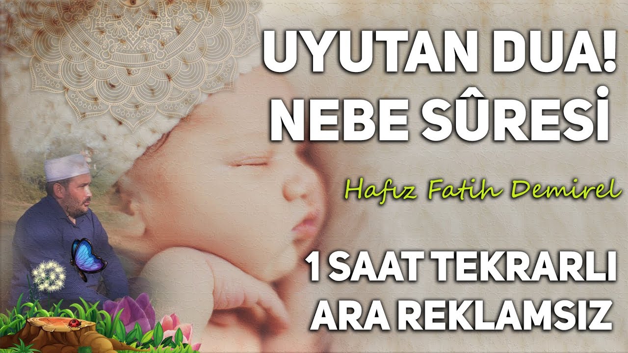 Dakikalar İ&ccedil;inde Uyutan Dua! Nebe Suresi 1 Saat Tekrarlı Reklamsız