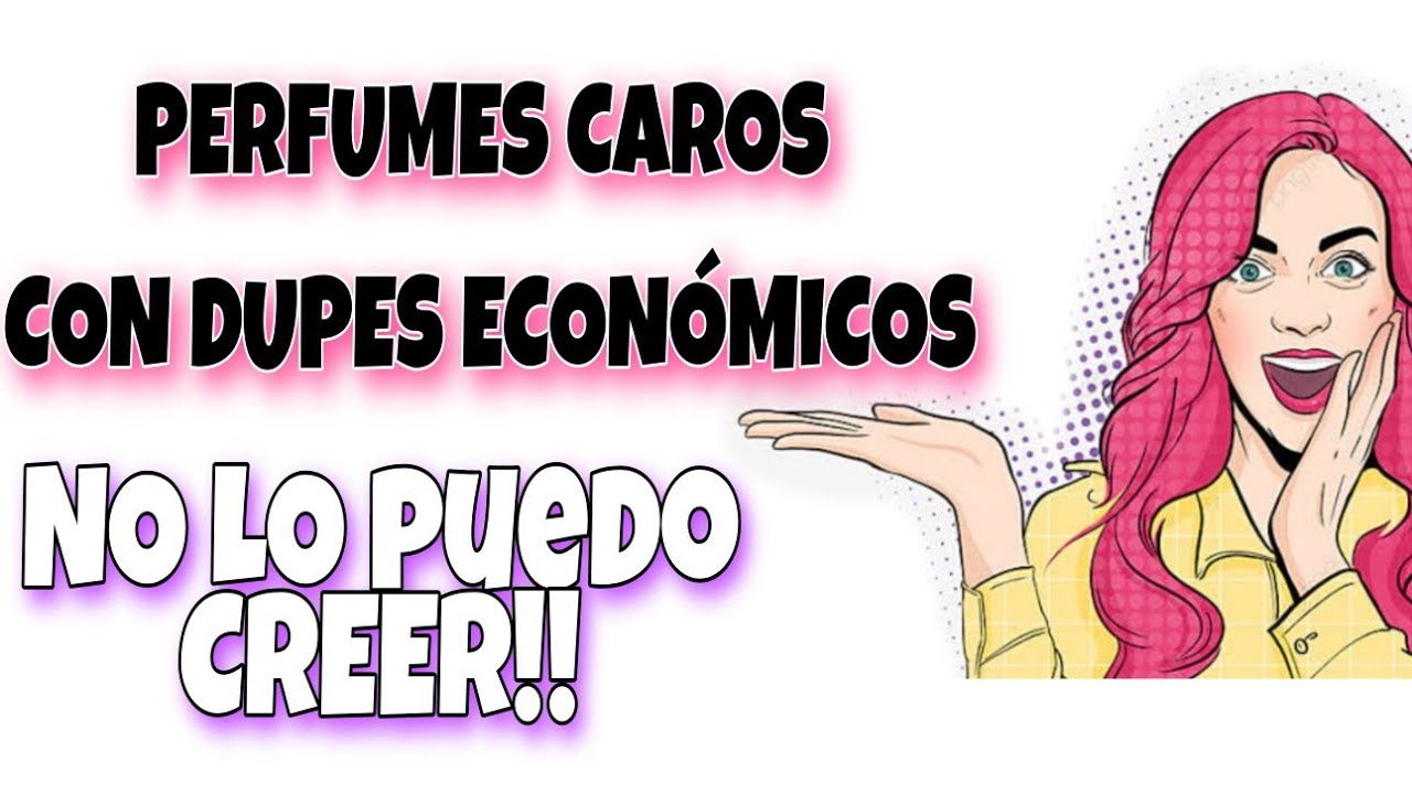 PERFUMES CAROS CON DUPES ECONÓMICOS!! #2 NO GASTES DE MÁS!!🤑👌🏼