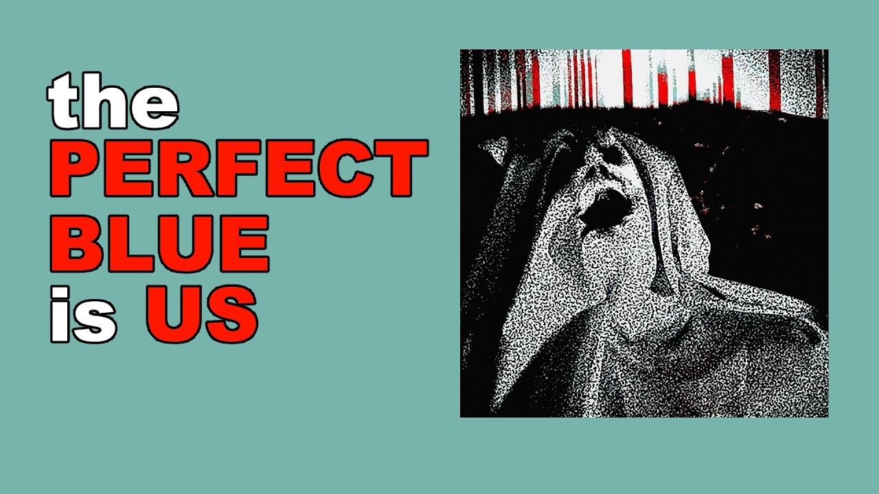 Lovejoy's Song To Us... (Perfect Blue Analysis)