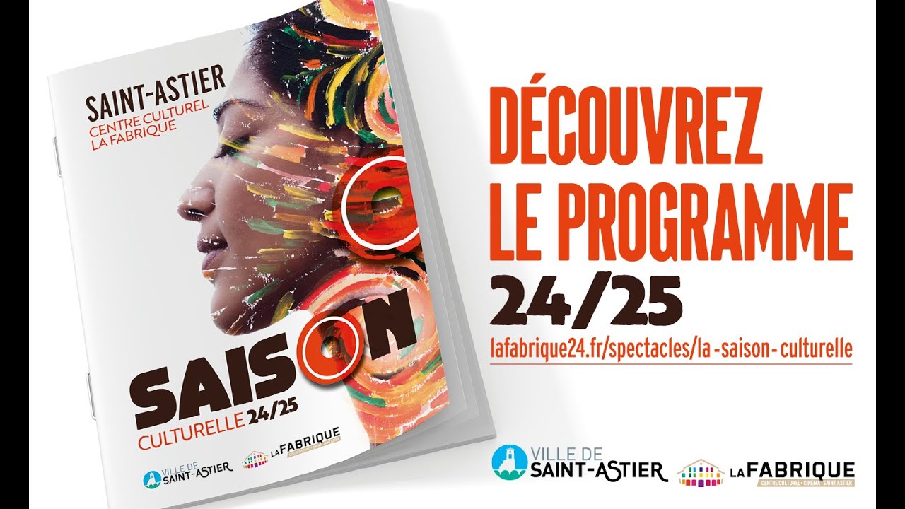 Saison Culturelle 2024/2025 | Centre Culturel La Fabrique Saint Astier