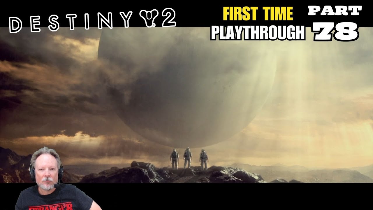 Let's Play Destiny 2 In 2025 (First Time Playthrough) - Part 78