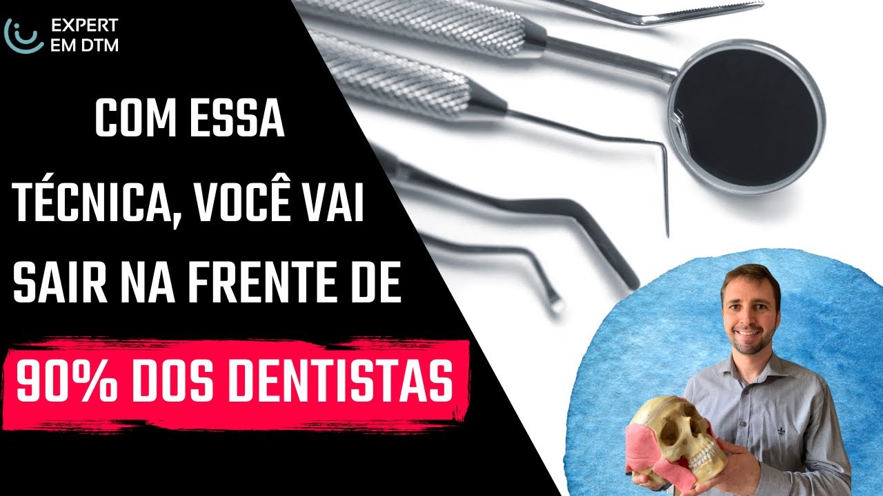 Com essa técnica, você vai sair na frente de 90% dos dentistas.