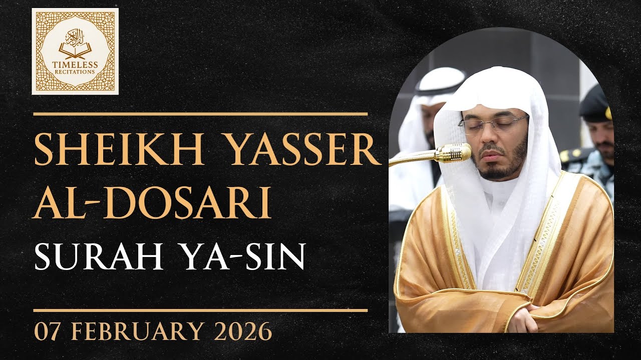 Surah Ya-Sin 55-83 | Sheikh Yasser Al-Dosari | Fajr | 7th Feb 2026 | English Translation