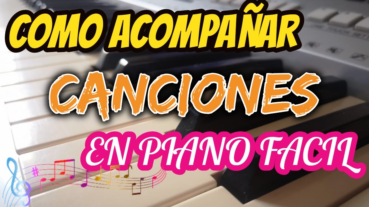 Como Acompañar cancion en PIANO Facil | Arpegios