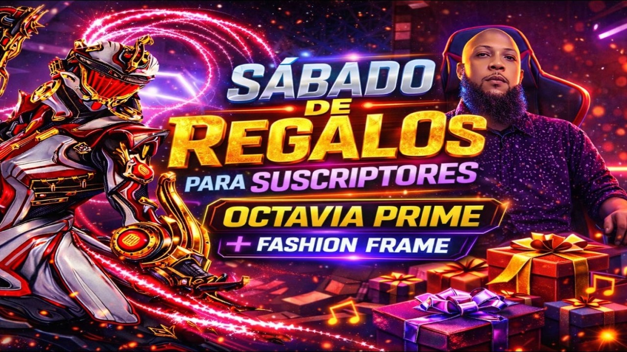 🎁SÁBADO DE REGALOS para Suscriptores💎en WARFRAME | OCTAVIA PRIME🚨FASHION FRAME