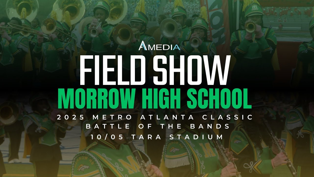 Morrow High School | 2025 Metro Atlanta Classic BOTB | 4K 2160p 🔥🎥🎬‼️