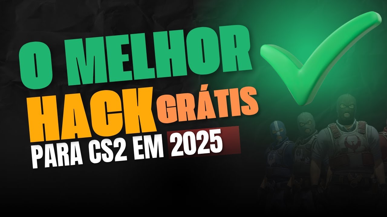 O MELHOR HACK GRÁTIS PARA CS2 EM 2025!!!