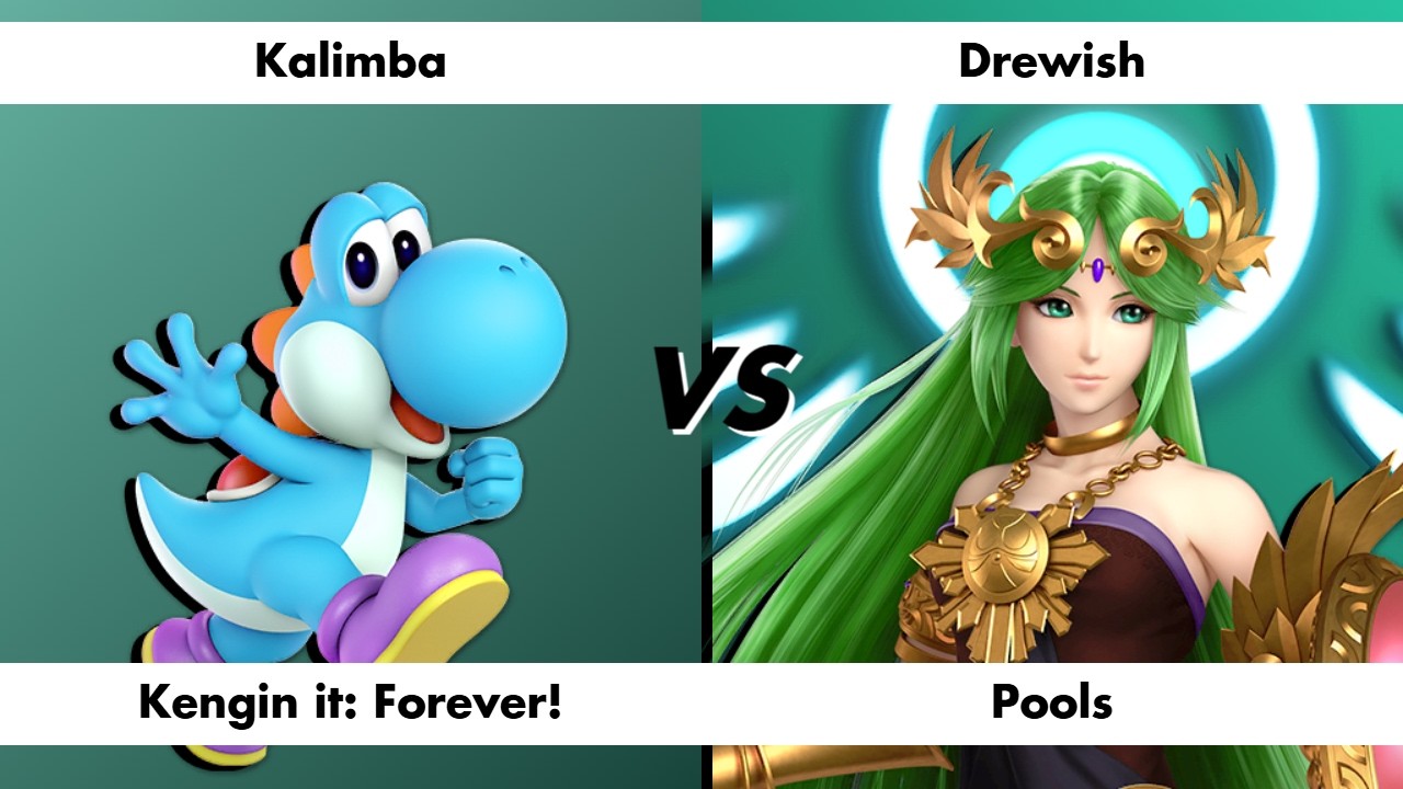 Kengin it: Forever! - Kalimba (Yoshi) vs Drewish (Palutena) - Pools