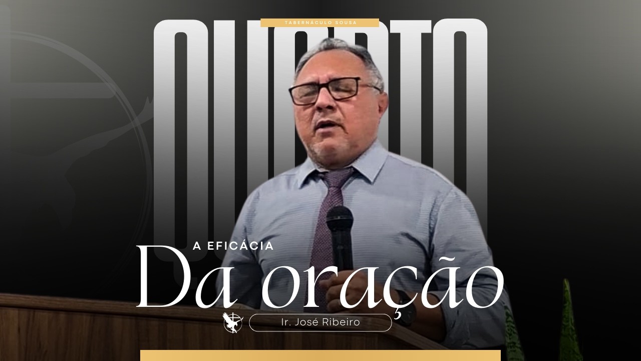 A eficácia da oração - Ir. José Ribeiro - 11/02/2026 - Sousa - PB