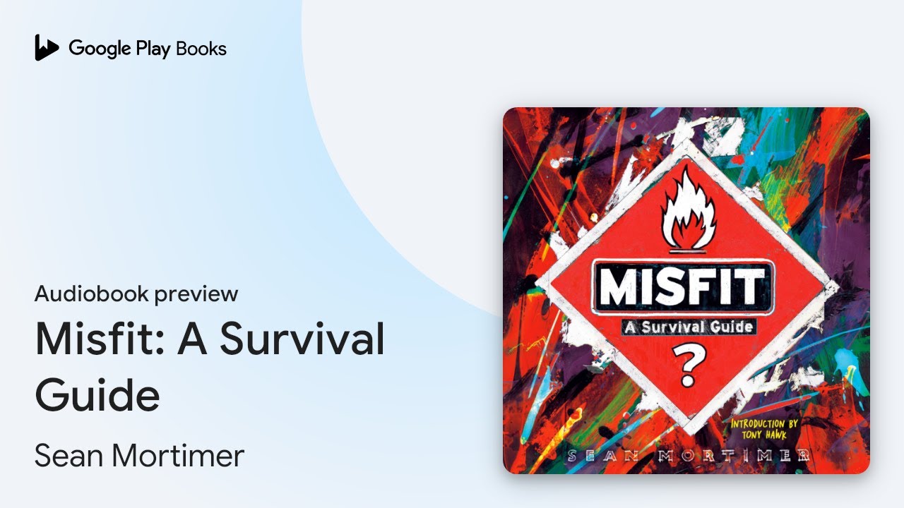 Misfit: A Survival Guide by Sean Mortimer · Audiobook preview