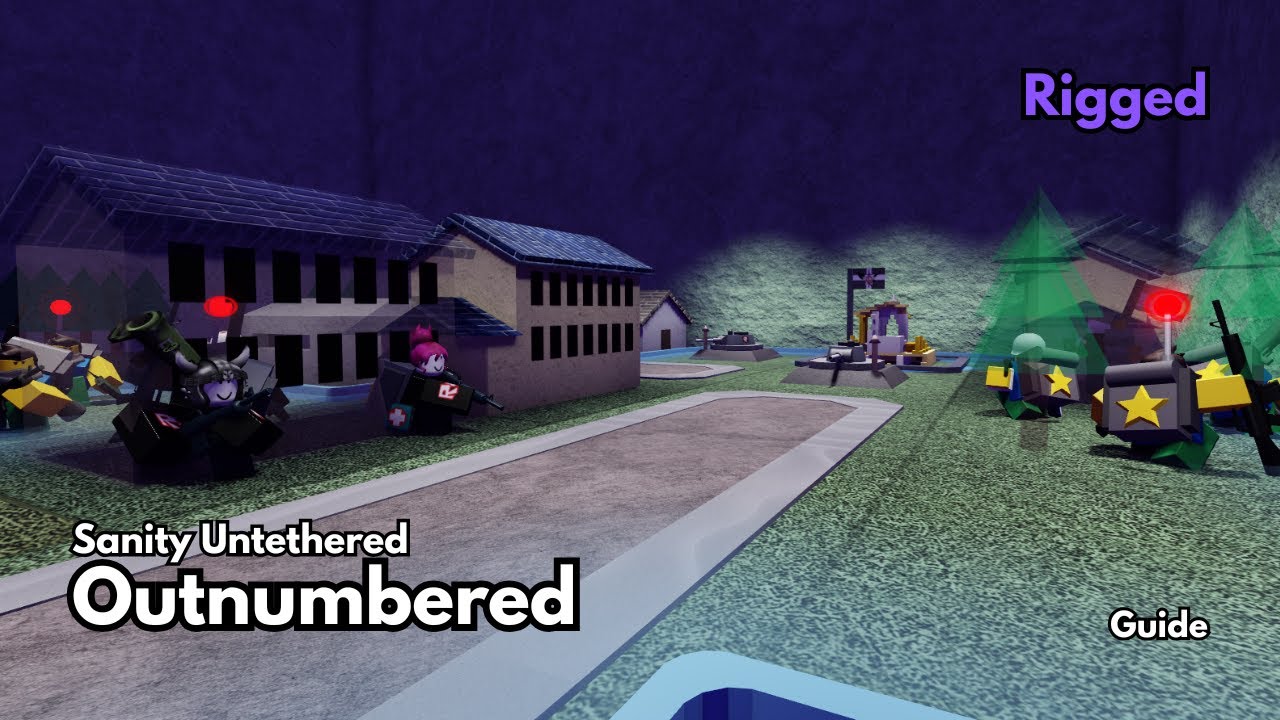 A Guide Through Outnumbered | Rigged | Sanity Untethered Noobs In Combat 5.7.9