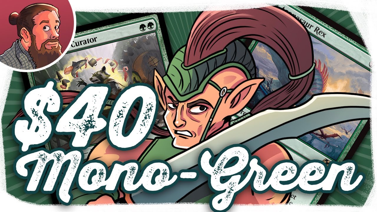 Mono-Green, in This Economy? | $40 Budget Magic