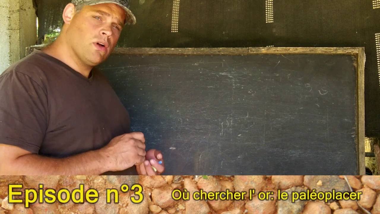 Ou chercher de l'Or comment chercher l' Or Orpaillage Ep 3