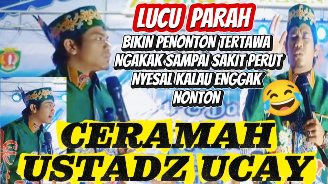 CERAMAH TERBARU USTADZ UCAY, LUCU PENUH CANDA TAWA DAN MAKNA.