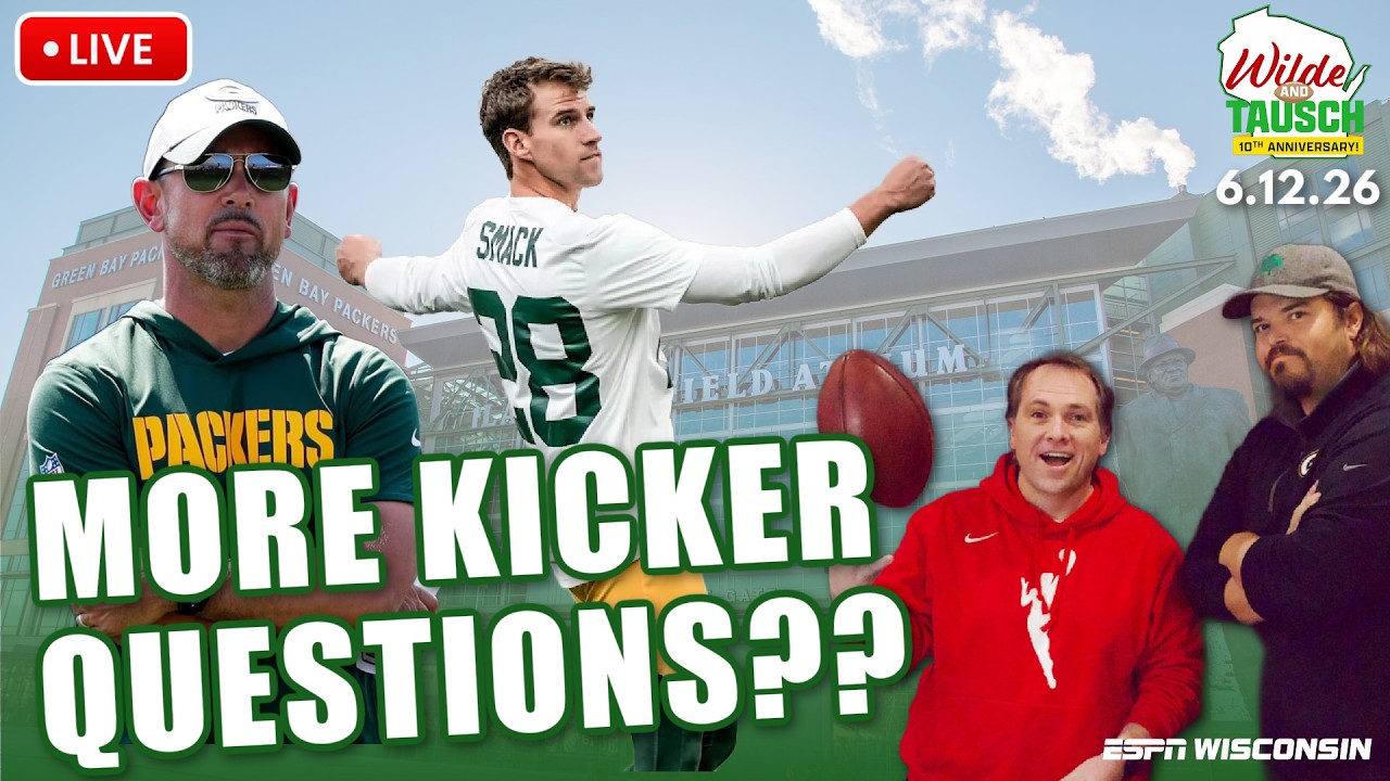 LIVE: Trey Smack Concerns? Packers Kicker Concerns at Minicamp | Wilde and Tausch 6.12.26