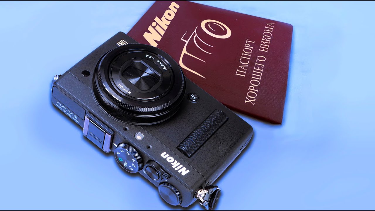 Nikon Coolpix A - Паспорт ХОРОШЕГО НИКОНА