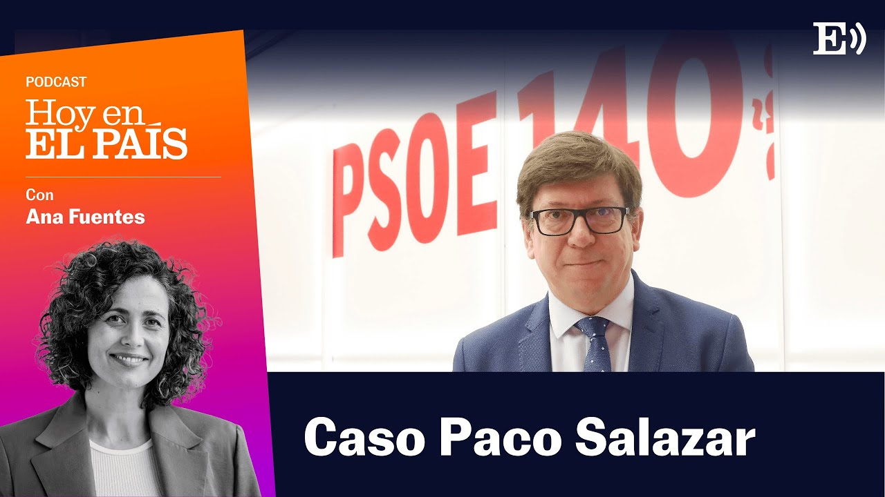 ESC&Aacute;NDALO en el PSOE: El CASO SALAZAR revela incoherencias con el feminismo | Podcast HOY EN EL PA&Iacute;S
