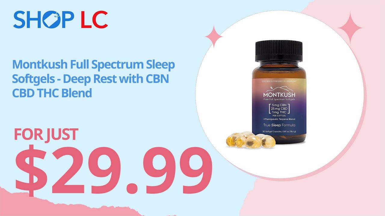 MontKush True Sleep 25mg CBD Formula (30 Soft Gels) Made in US