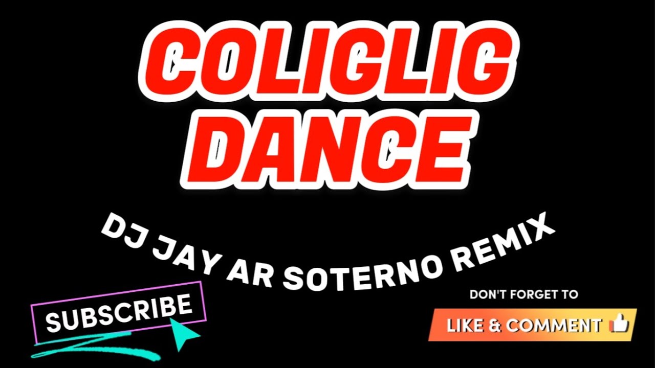 Coliglig Dance Pa Slow  (By Dj Jay ar Soterno Remix)