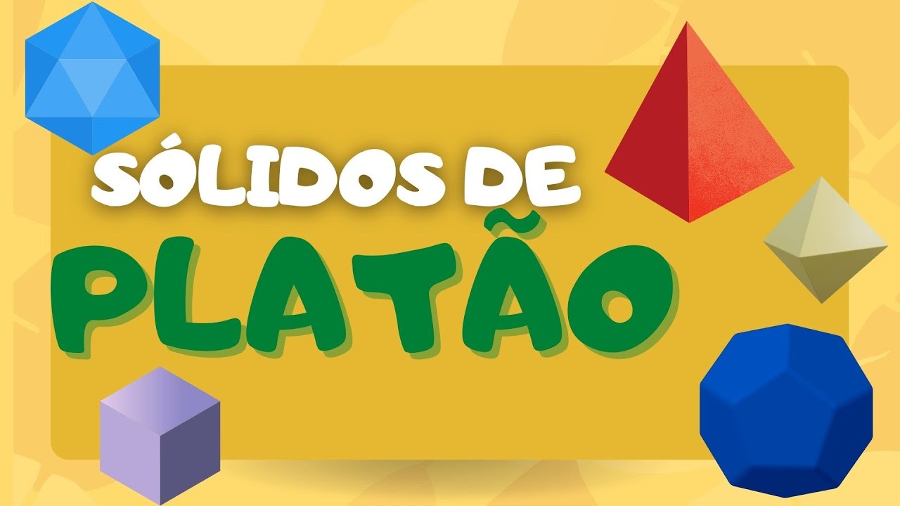 SÓLIDOS DE PLATÃO 