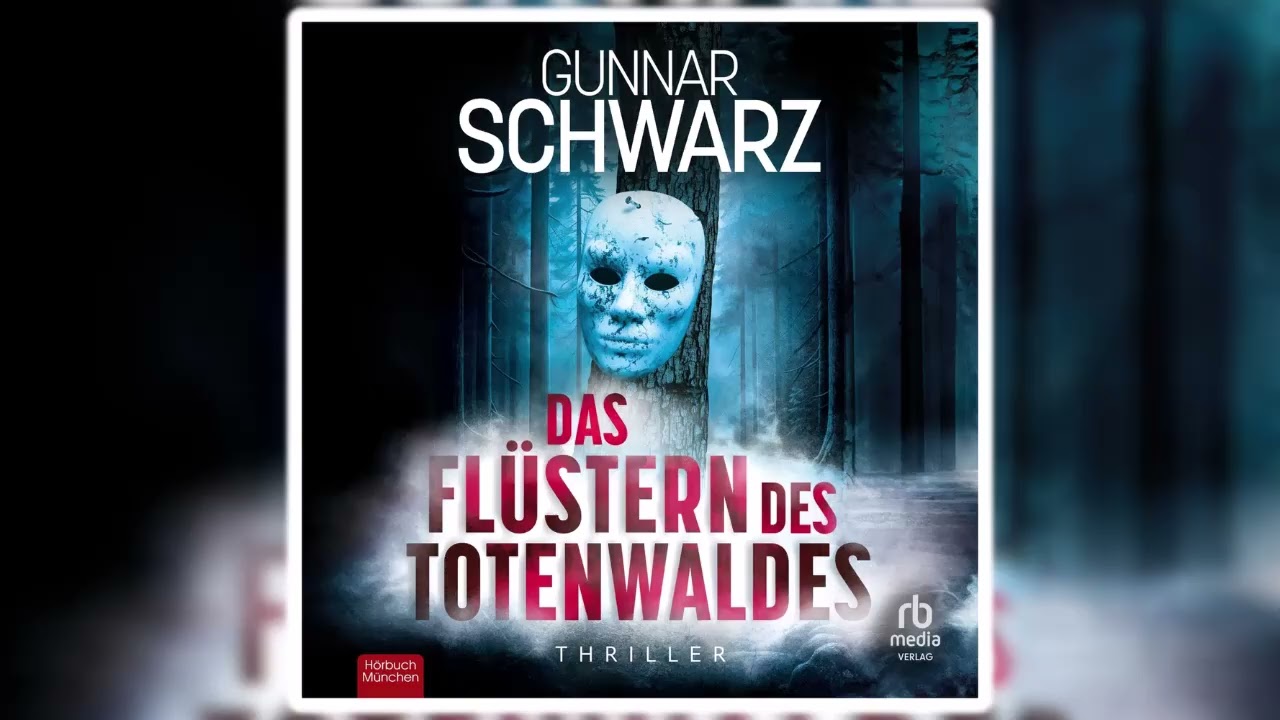 Das Fl&uuml;stern des Totenwaldes von Gunnar Schwarz | Krimis Thriller H&ouml;rbuch