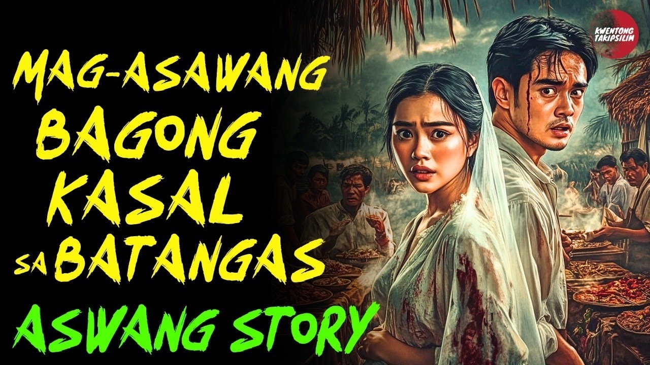 MAG ASAWANG BAGONG KASAL SA BATANGAS _ Kwentong Aswang _ True Story.