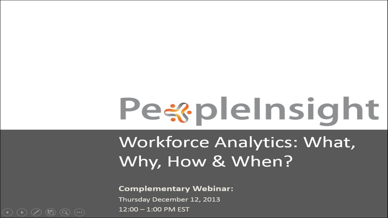 Workforce Analytics: What, When, How and Why