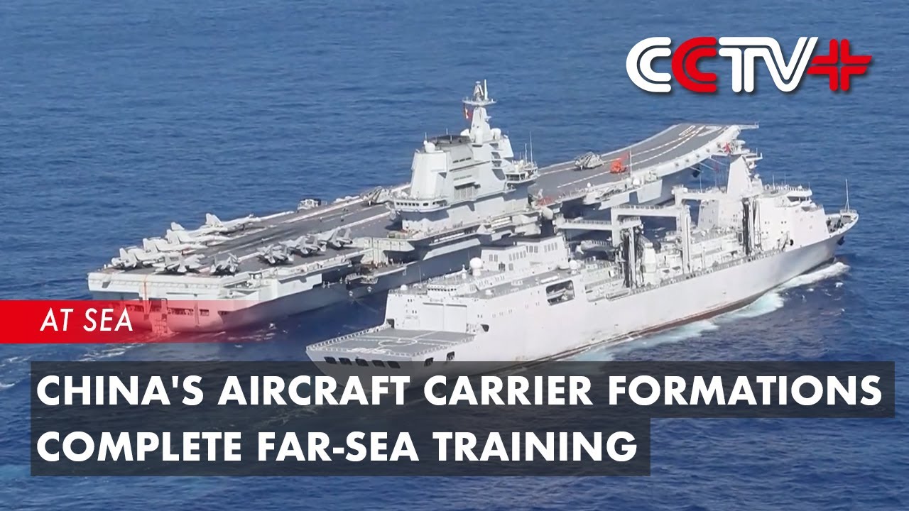 China's Aircraft Carrier Formations Complete Far-Sea Training