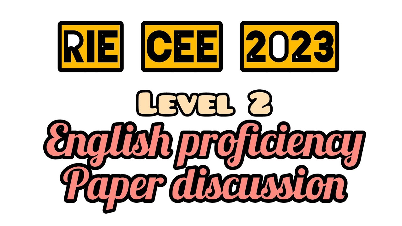RIE CEE 2023 || LEVEL 2 || ENGLISH PROFICIENCY