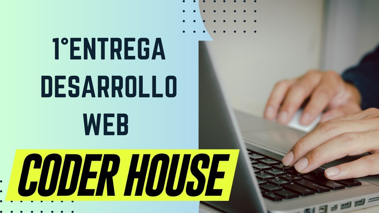 Preparándote para la 1 Pre-Entrega: Desarrollo Web en Coderhouse