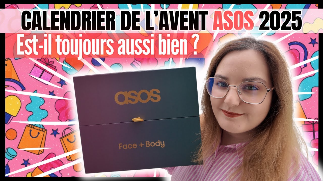 Unboxing du calendrier de l’avent ASOS 2025 – Vaut-il vraiment son prix ? 💰