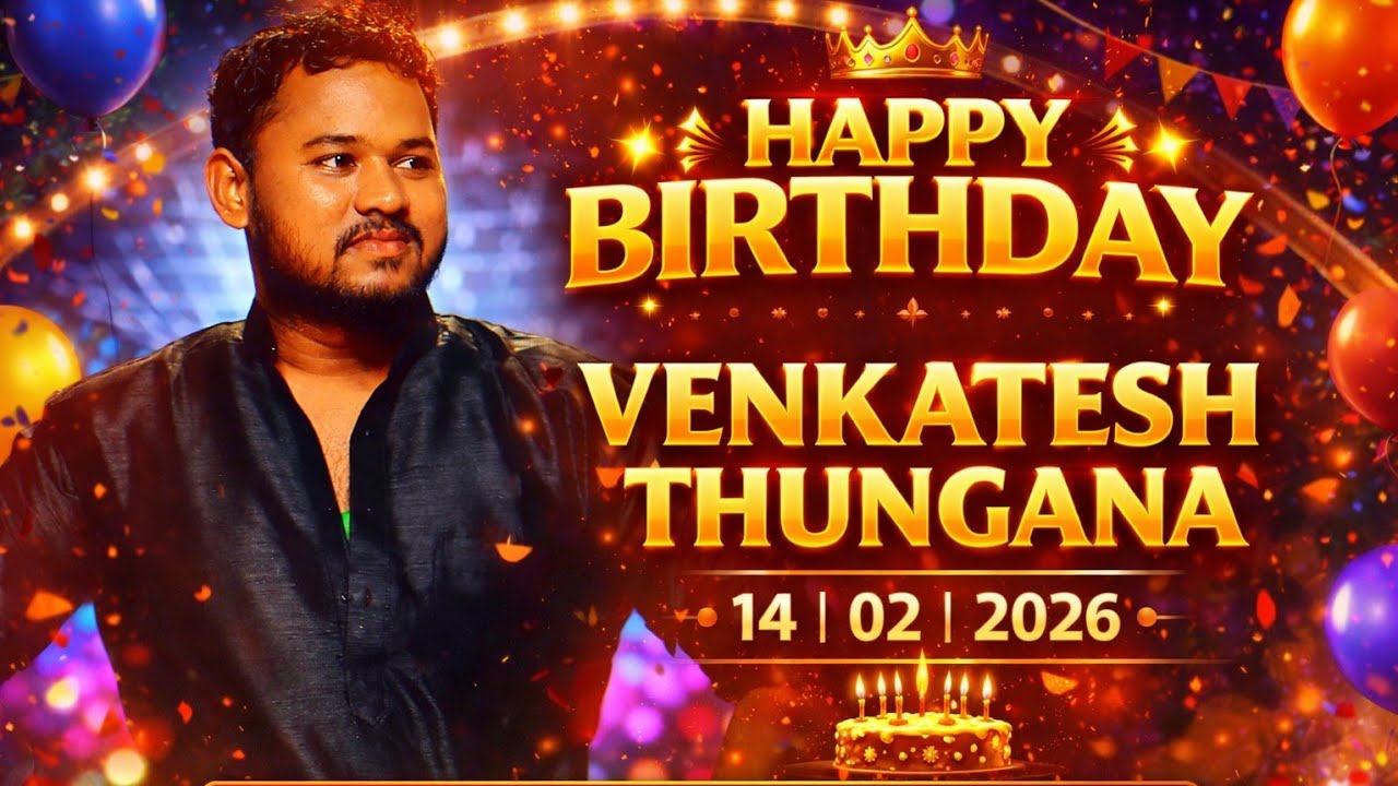 || HAPPY BIRTHDAY VENKATESH THUNGANA || 14 - 02 - 2026 || HANUMAN BEATS || 