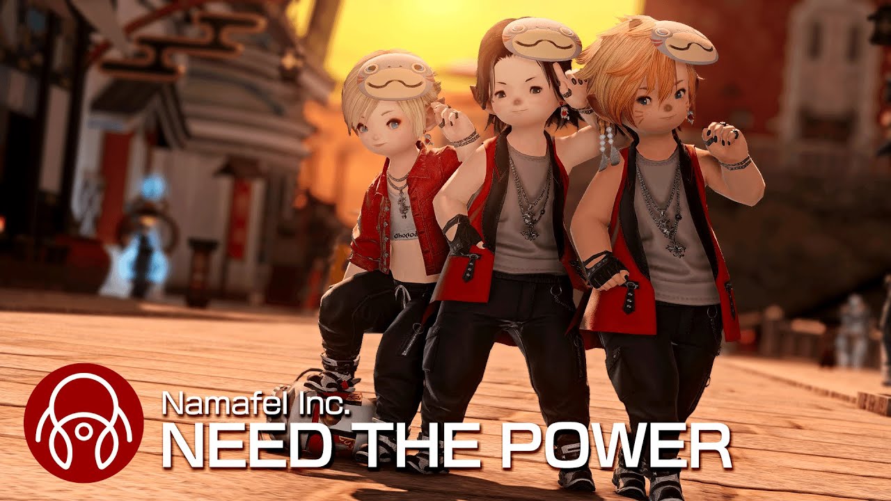 [FFXIV] Namafel Inc. - NEED THE POWER