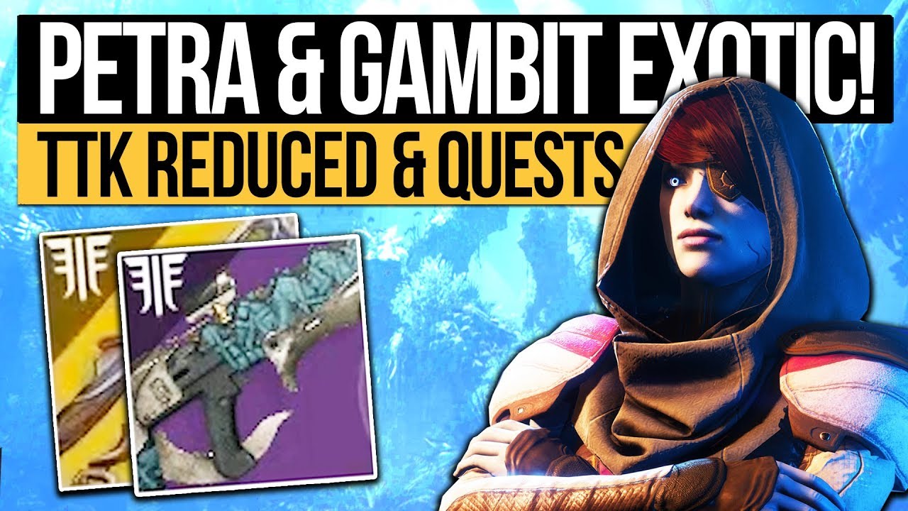 Destiny 2 Forsaken | GAMBIT EXOTIC & TTK REDUCED! Petra Returns, New Weapon Slots & Activities