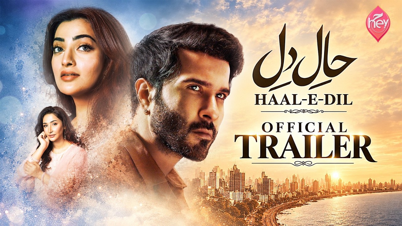 Haal-e-Dil | Official Trailer (ENG SUB)  | Feroze Khan, Nawal Saeed and Hira Tareen | HEY TV