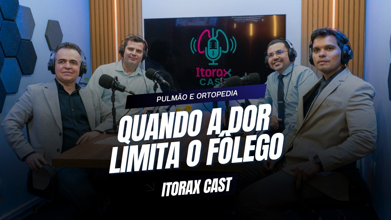 T2 #EP.01 - Pulmão e Ortopedia: quando a dor limita o fôlego - PodCastItorax