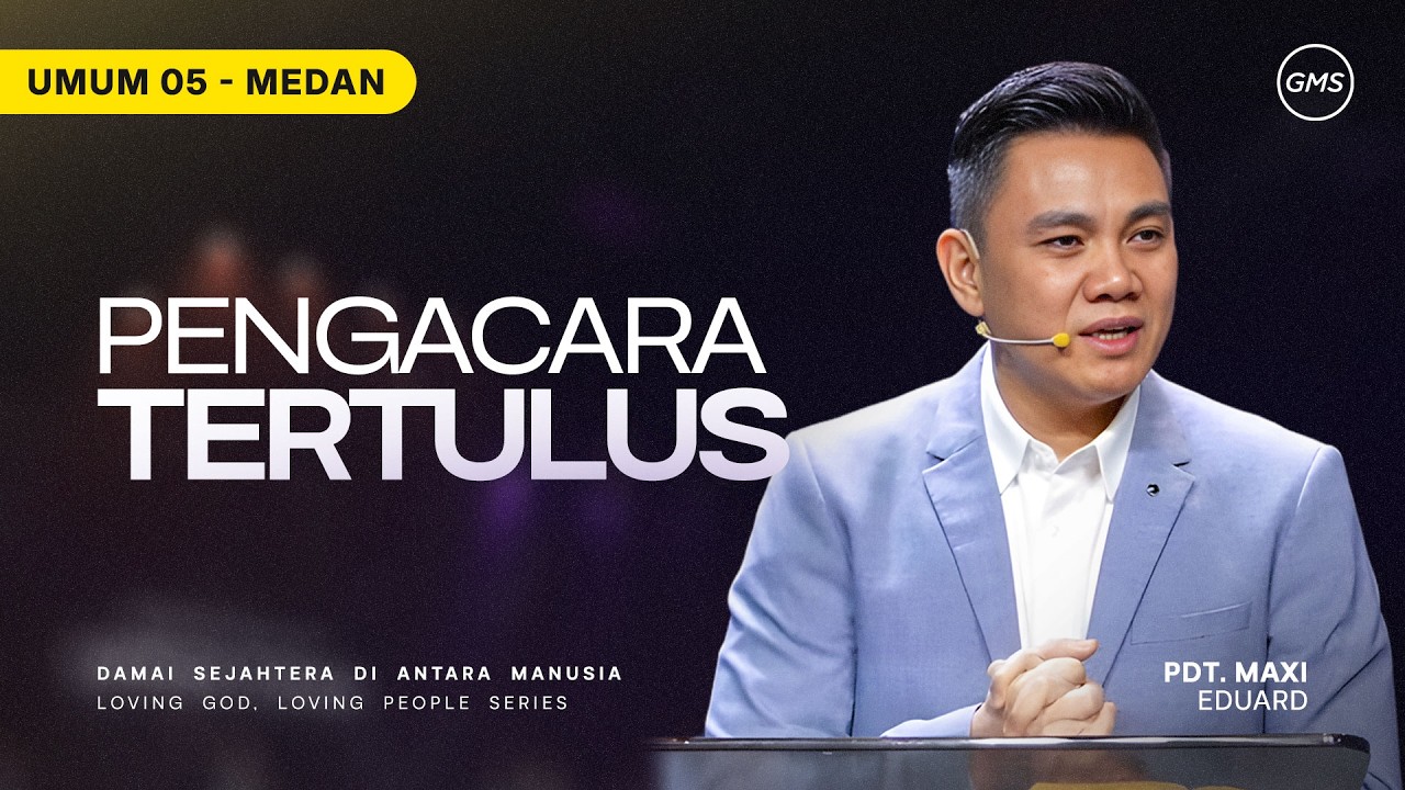 Pengacara Tertulus - Pdt. Maxi Eduard | GMS Sumatera
