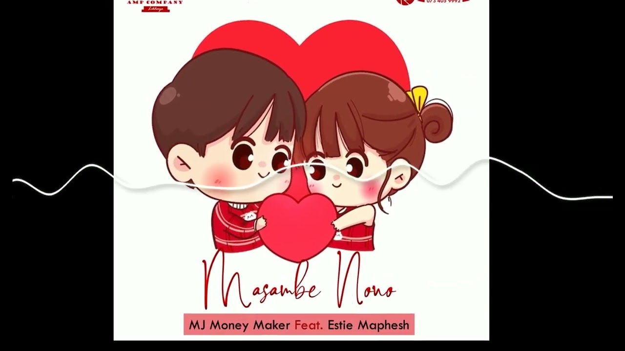 MJ Money Maker - Masambe Nono [Feat. Estie Maphesh]