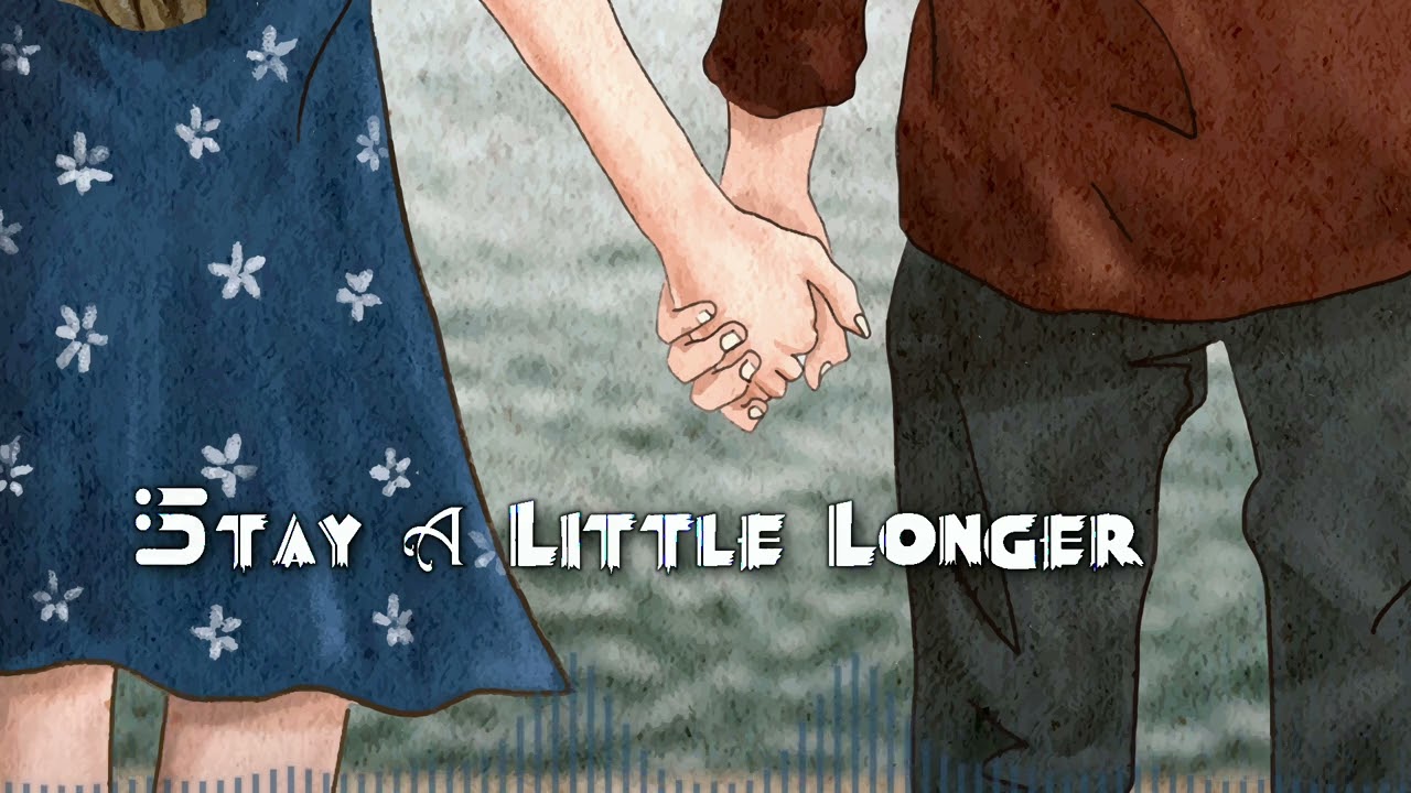 Stay a Little Longer | CC Lyrics | RawMp3