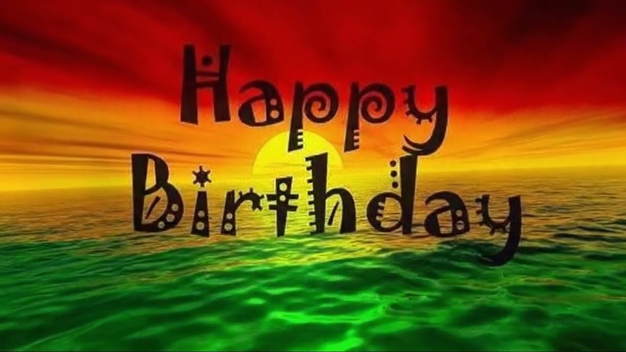 Happy Birthday Song -  Reggae style