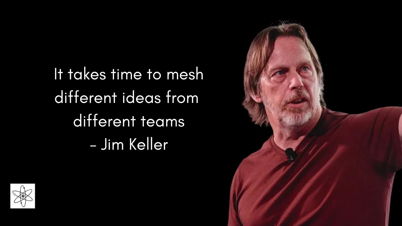 Jim Keller on how companies synchronize modular designs in building new tech
