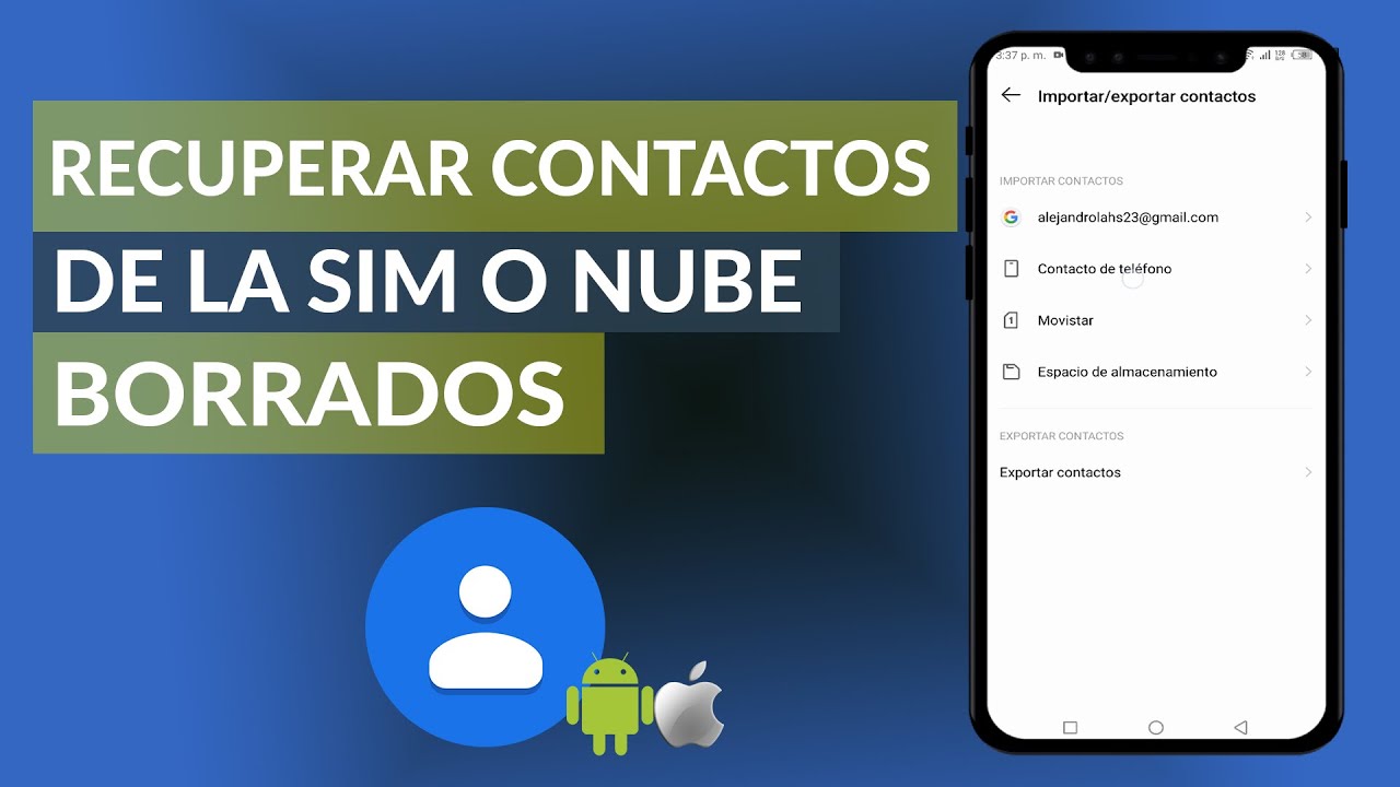 C&oacute;mo recuperar contactos de la SIM o nube borrados de mi celular anterior ANDROID o IPHONE