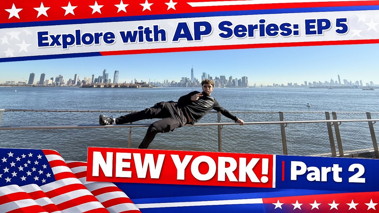 Explore with AP Series: EP 5 NEW YORK! | Part 2