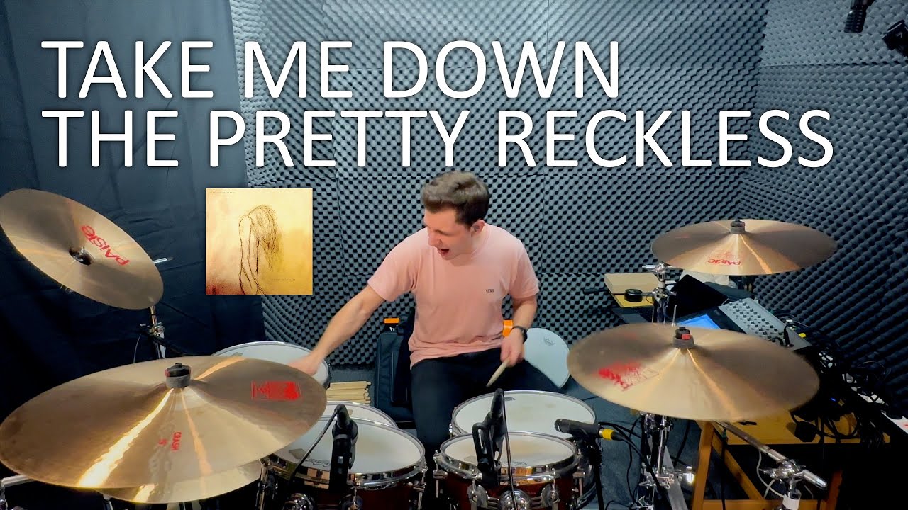 Take Me Down - Drum Cover - The Pretty Reckless