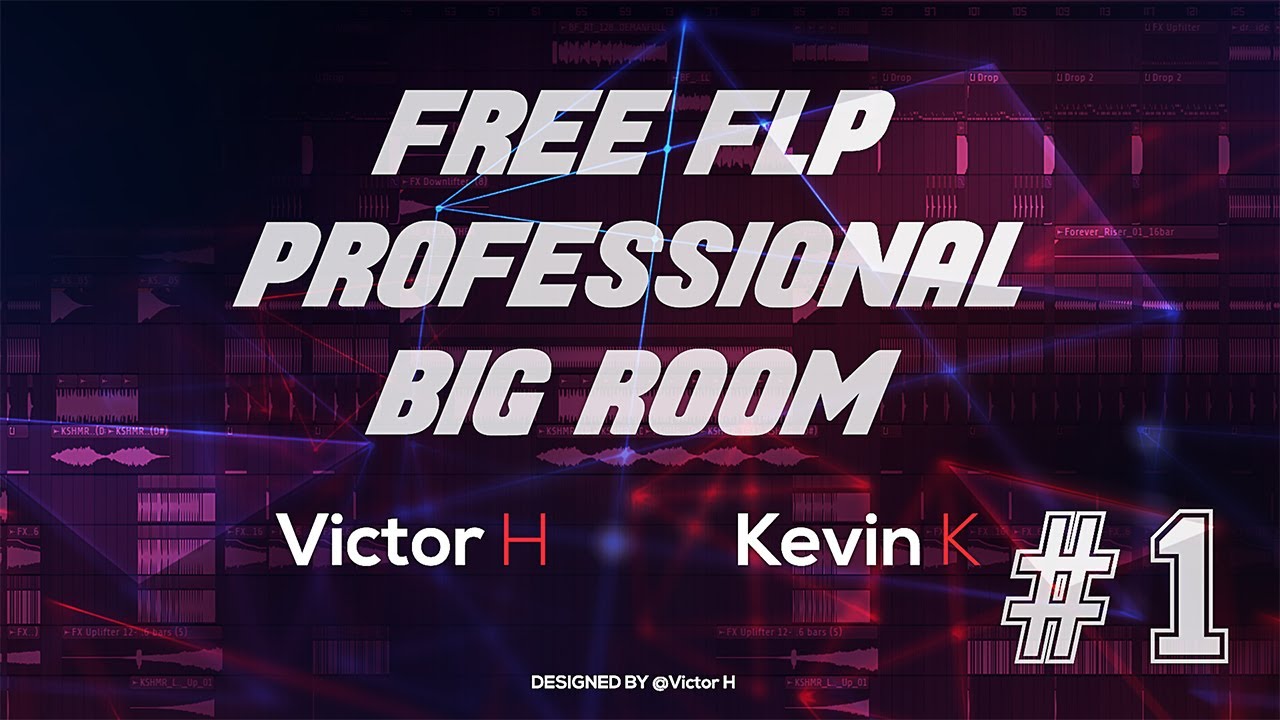 Free FLP #2 / Professional Big Room - Blasterjaxx, Hardwell, Olly James, KEVU, R3SPAWN, Maddix Style