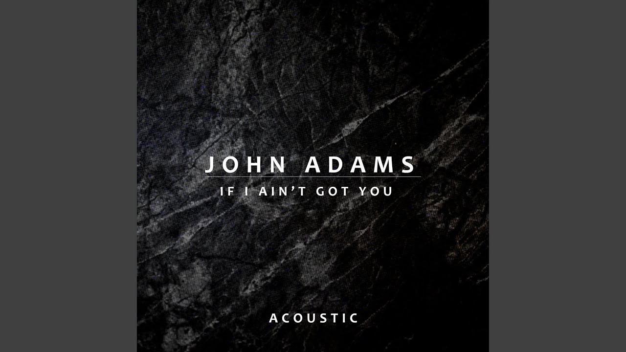 If I Ain't Got You (Acoustic)